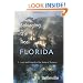 Salvaging the Real Florida: Lost and Found in the State of Dreams