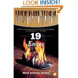 19 Knives by Mark Anthony Jarman