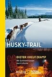 Produkt-Bild: Husky-Trail: Mit Schlittenhunden durch Alaska