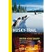 Husky-Trail: Mit Schlittenhunden durch Alaska