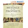 The Message of the Prophets: A Survey of the Prophetic and Apocalyptic Books of the Old Testament