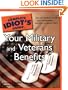 The Complete Idiot's Guide to Your Military and Veterans Benefits