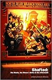 Shafted : the media, the miner's strike & the aftermath