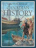 The Kids Book of Canadian History