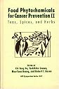 Food Phytochemicals for Cancer Prevention: II: Teas, Spices, and Herbs: Teas, Spices and Herbs II (ACS Symposium Series)