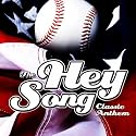 The Hey Song - Baseball Theme