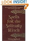 Spells for the Solitary Witch