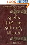 Spells for the Solitary Witch