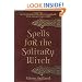 Spells for the Solitary Witch