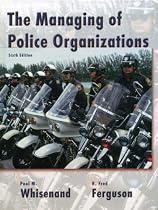 Managing of Police Organizations (6th Edition)