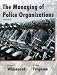 Managing of Police Organizations (6th Edition)