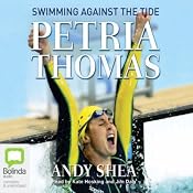 Petria Thomas: Swimming Against the Tide | [Petria Thomas, Andy Shea]