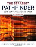 The Strategy Pathfinder: Core Concepts and Live Cases [Paperback] [2011] 2 Ed. Duncan Angwin, Stephen Cummings, Chris Smith
