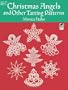 Christmas Angels and Other Tatting Patterns