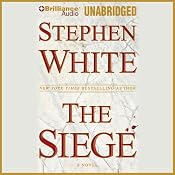The Siege | [Stephen White]