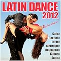 Latin Dance 2012 (Salsa, Bachata, Timba, Merengue, Reggaeton, Kuduro, Socca)