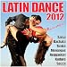 Latin Dance 2012 (Salsa, Bachata, Timba, Merengue, Reggaeton, Kuduro, Socca)