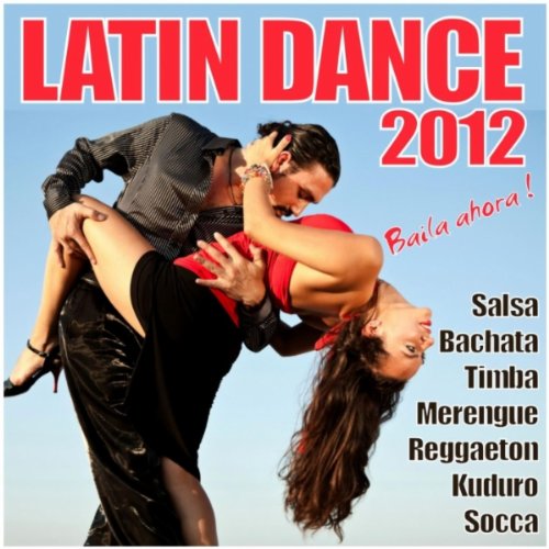 Latin Dance 2012 (Salsa Kuduro Socca)