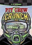 Pit crew crunch