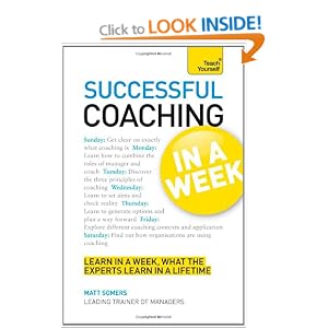 Teach Yourself Successful Coaching in a Week