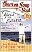 Stories of Faith: Inspirational Stories of Hope, Devotion, Faith and Miracles (Chicken Soup for the Soul (Quality Paper))