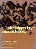 Design by accident