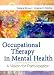 Occupational Therapy in Mental Health: A Vision for Participation