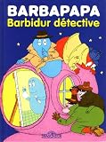 Barbapapa, Tome 5 : Barbidur détective