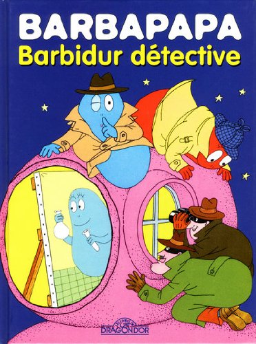 Barbapapa, Tome 5 : Barbidur détective