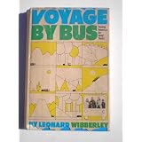 VOYAGE BY BUS: SEEING AMERICA BY LAND YACHT