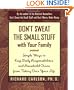 Don't Sweat The Small Stuff With Your Family