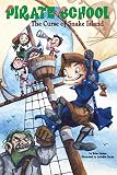 The Curse of Snake Island (Pirate School #1)
