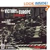 Imperial War Museum's Victory in Europe Experience: From D-day to the Destruction of the Third Reich
