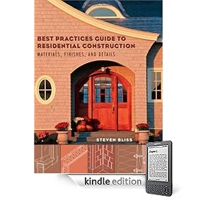 Best Practices Guide to Residential Construction: Materials, Finishes, and Details