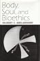 Body, Soul, and Bioethics