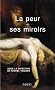 La peur et ses miroirs