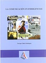 Tecnicas de comunicacion en urgencias y emergencias / Emergency communication techniques (Spanish Edition)