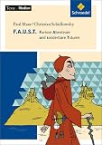 Texte.Medien: F.A.U.S.T - Furiose Abenteuer und sonderbare Tr&auml;ume, Textausgabe mit Materialien - Paul Maar, Christian Schidlowsky