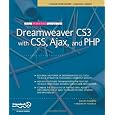 The Essential Guide to Dreamweaver CS3 with CSS, Ajax, and PHP