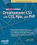 The Essential Guide to Dreamweaver CS3 with CSS, Ajax & PHP