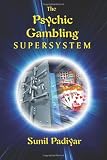 The Psychic Gambling Supersystem