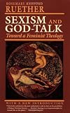 Sexism and God Talk: Toward a Feminist Theology