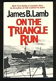 On the Triangle Run: The Fighting Spirit of Canada's Navy