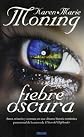 Fiebre oscura (Spanish Edition)