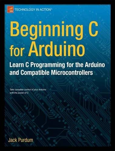 Beginning C for Arduino: Learn C Programming for the Arduino