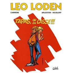 L�o Loden, Tome 18 : Tapas, ou �a casse�!!!
