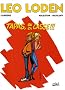 L�o Loden, Tome 18 : Tapas, ou �a casse�!!!
