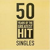 50 Years of the Greatest Hit Singles