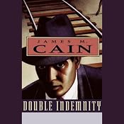 Double Indemnity | [James M. Cain]