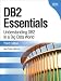 DB2 Essentials: Understanding DB2 in a Big Data World (3rd Edition)